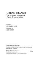 Charles A. Lave: Urban transit (1985, Pacific Institute for Public Policy Research, Ballinger Pub. Co.)