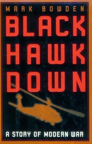 Mark Bowden: Black Hawk down (1999)