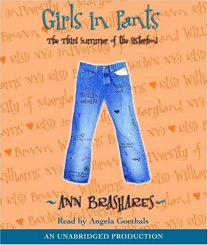 Ann Brashares: Girls in Pants (AudiobookFormat, 2005, Listening Library (Audio))