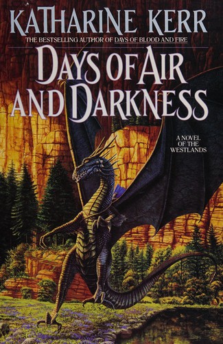 Katharine Kerr: Days of air and darkness (1994, Bantam Books)