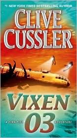 Clive Cussler, Anibal Leal Fernández: Vixen 03 (2010, Bantam Books)