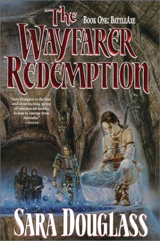 Sara Douglass: Wayfarer redemption (2001, Tor)