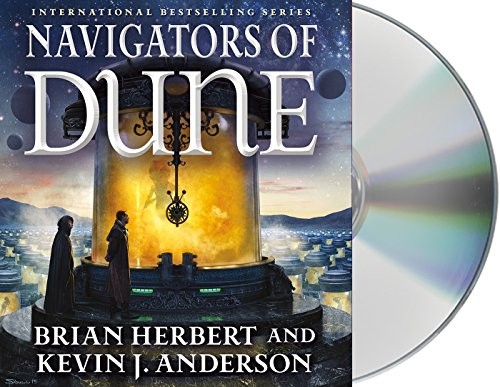 Kevin J. Anderson, Scott Brick, Brian Herbert: Navigators of Dune (AudiobookFormat, 2016, Macmillan Audio)