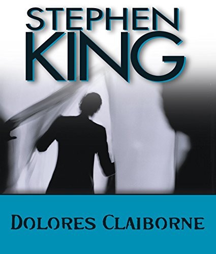 Stephen King: Dolores Claiborne (HighBridge Audio)