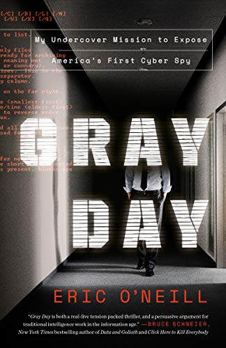 Eric O'Neill: Gray Day (Paperback, 2020, Broadway Books, Crown)