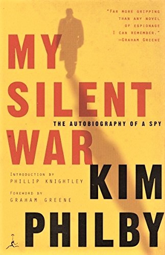 Kim Philby: My silent war (Paperback, 2002, Modern Library)