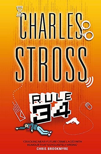 Charles Stross: Rule 34 (Orbit)