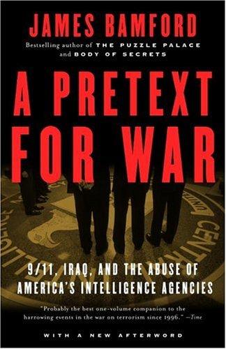 James Bamford: A Pretext for War (Paperback, Anchor)