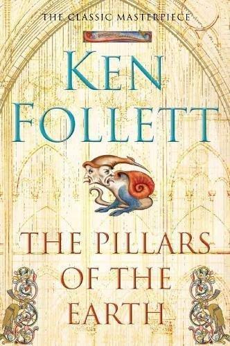 Ken Follett: The Pillars of the Earth (Kingsbridge, #1) (Paperback, 2007, Pan Books)