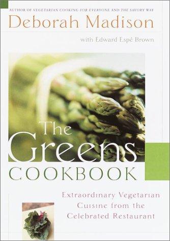 Edward Espe Brown, Deborah Madison: The Greens Cookbook (Hardcover, 2001, Broadway)