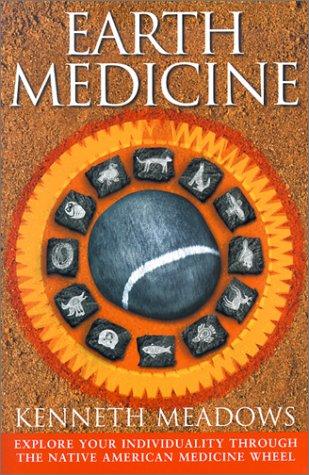 Kenneth Meadows: Earth Medicine (Hardcover, 2002, Castle Books)