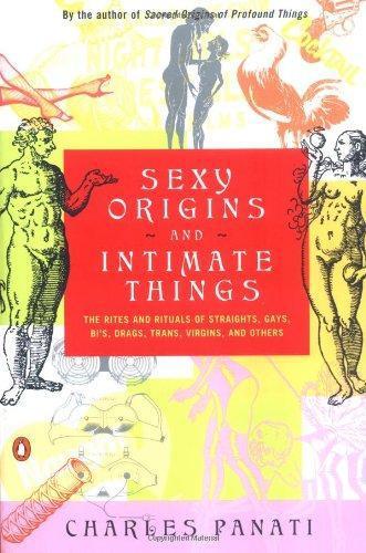 Charles Panati: Sexy Origins and Intimate Things (1998)