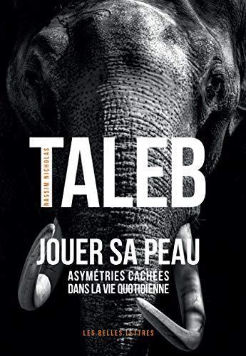 Nassim Nicholas Taleb, Christine Rimoldy: Jouer Sa Peau (French language, 2017, Societe d'edition Les Belles lettres)