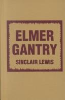 Sinclair Lewis: Elmer Gantry (Hardcover, 1976, Amereon Ltd)