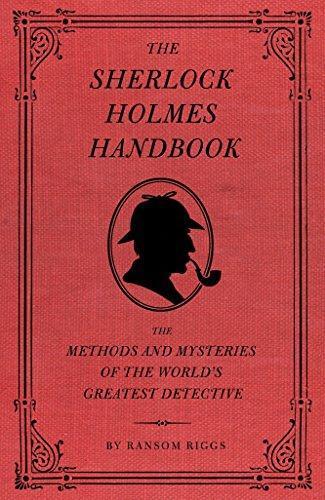 Ransom Riggs: The Sherlock Holmes Handbook (2009)