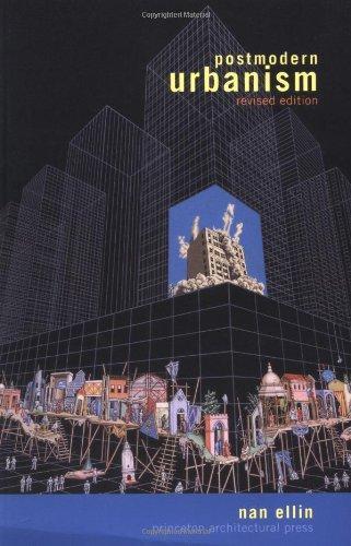 Nan Ellin: Postmodern Urbanism (2007)