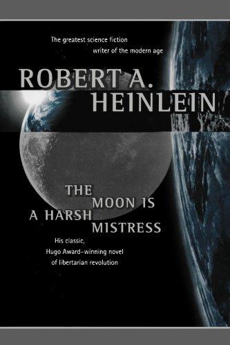 Robert A. Heinlein: The Moon Is a Harsh Mistress (Paperback, 1997, Orb)