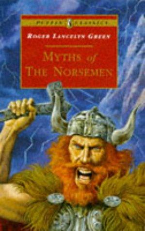 Roger Lancelyn Green: Myths of the Norsemen (Puffin)