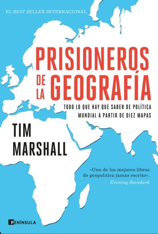 Tim Marshall: Prisoners of Geography (Spanish language, Ediciones Península)