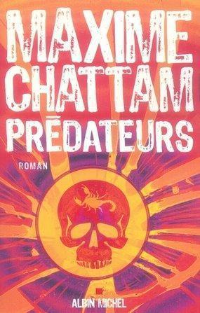 Maxime Chattam: Predateurs (French language, 2007)