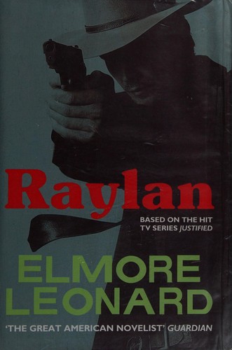 Elmore Leonard: Raylan (2012, Weidenfeld & Nicolson)