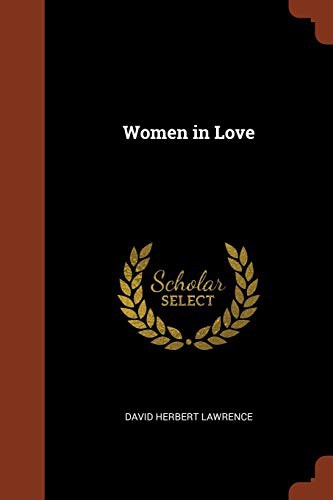 David Herbert Lawrence: Women in Love (Paperback, 2017, Pinnacle Press)