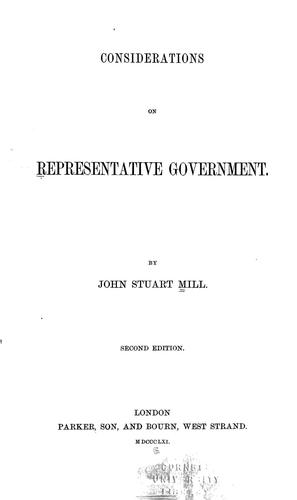 John Stuart Mill: Considerations on representative government (1861, Parker, Son, and Bourn)