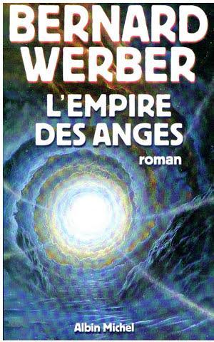 Bernard Werber: L'Empire des anges (French language)