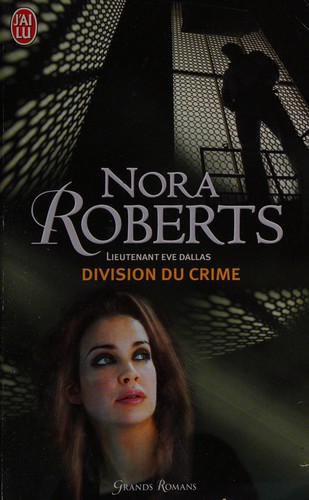 Nora Roberts: Division du crime (French language, 2010, J'ai lu)