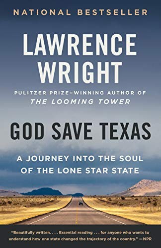 Lawrence Wright: God Save Texas (Paperback, 2019, Vintage)