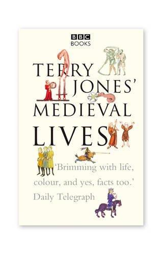 Terry Jones, Alan Ereira: Terry Jones' medieval lives