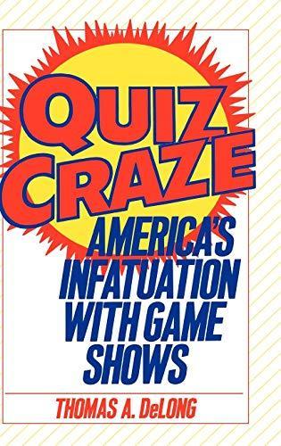 Thomas A. DeLong: Quiz craze : America's infatuation with game shows (1991, Praeger)