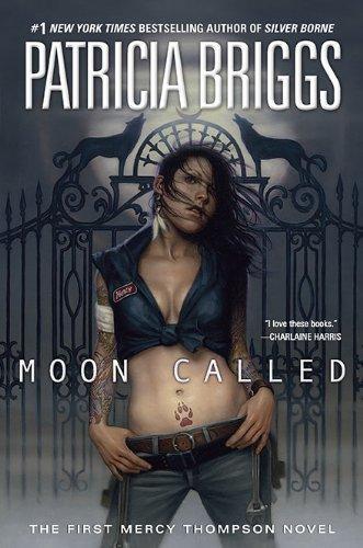 Patricia Briggs: Moon Called (Mercedes Thompson, #1) (2010)