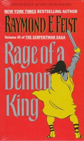 Raymond E. Feist: Rage of a Demon King (AudiobookFormat, 1997, Soundelux Audio Pub)