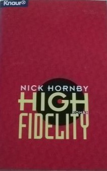 Nick Hornby, Nick Hornby: High Fidelity (German language, 1998, Knaur, Kiepenheuer & Witsch)