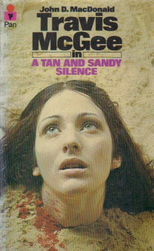 John D. MacDonald: A tan and sandy silence (Paperback, 1974, Pan Books)