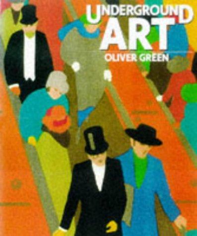 Oliver Green: Underground Art (Paperback, 2000, Laurence King)