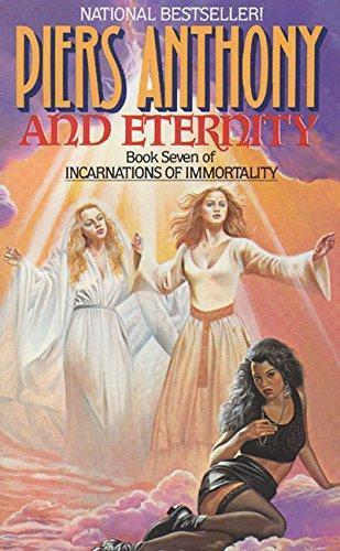 Piers Anthony: And Eternity (Incarnations of Immortality, #7) (1991)