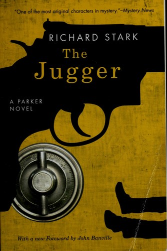 Richard Stark: The jugger (2009, The University of Chicago Press)