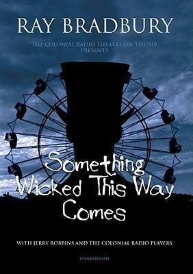 Ray Bradbury: Something Wicked This Way Comes (2007)