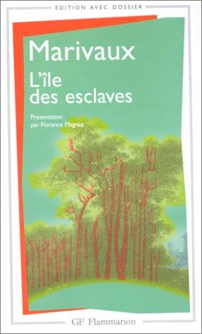 Pierre Carlet de Chamblain de Marivaux: L'ile des esclaves (Paperback, French language, 1999, Flammarion)