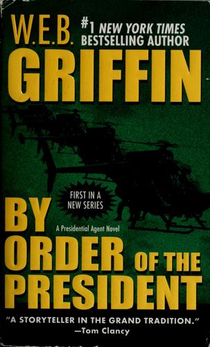 William E. Butterworth III: By order of the President (2006, Jove Books)