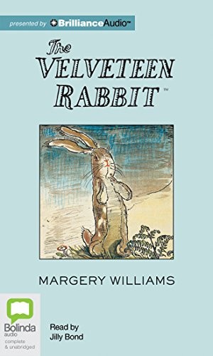 Jilly Bond, Margery Williams Bianco: The Velveteen Rabbit (AudiobookFormat, 2015, Bolinda Audio)