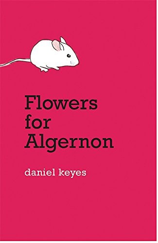 Daniel Keyes: Flowers for Algernon (2006, TRAFALGAR SQUARE +)