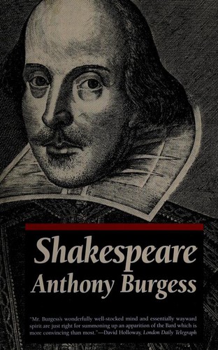 Anthony Burgess: Shakespeare (1994, I.R. Dee)