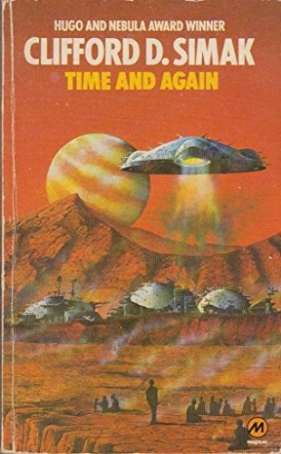 Clifford D. Simak: Time and again (1977, Eyre Methuen in association with Methuen Paperbacks)