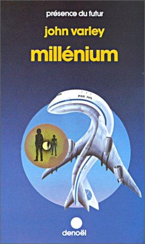 John Varley: Millénium (Paperback, French language, 1984, Denoël)