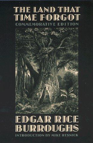 Edgar Rice Burroughs: The land that time forgot (1999, University of Nebraska Press)