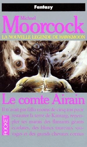 Michael Moorcock: La Légende de Hawkmoon, tome 5 : Le Comte Airain (French language)