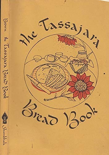 Edward Espe Brown: Tassajara Bread Book (Hardcover, 1974, Shambhala)